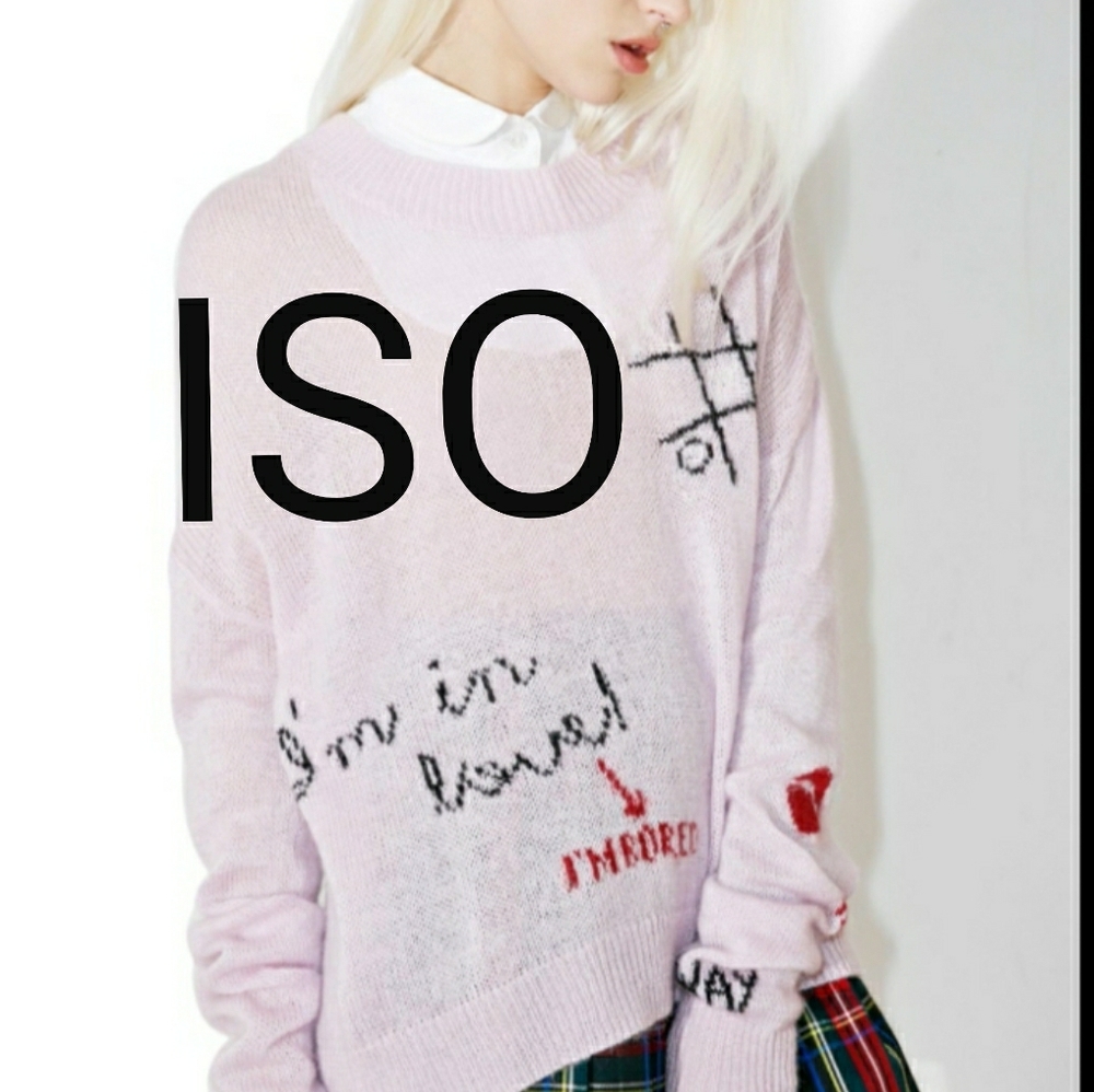 ISO$$$Wildfox Girls room Wordz sweater Dolls Kill